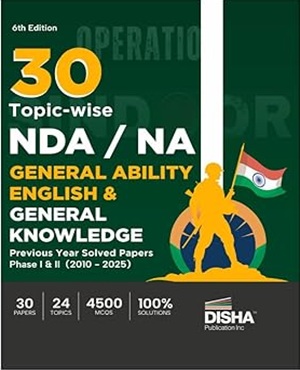 Image of Disha 30 Topic-wise NDA/ NA General Ability Test English & General Knowledge Previous Year Solved Papers Phase I & II (2010 - 2025) 6th Edition